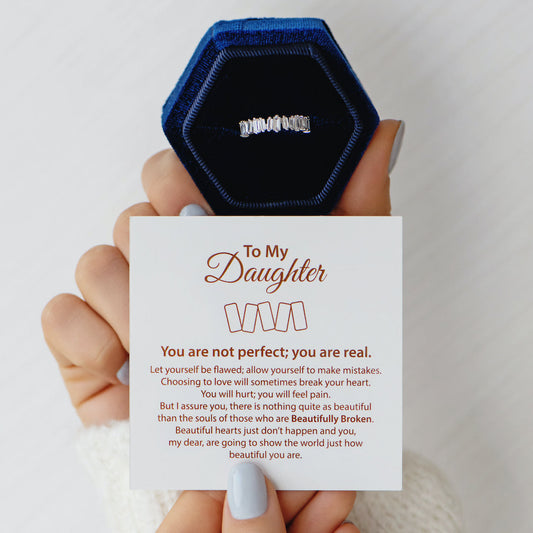 To My Daughter - Beautifully Broken Ring